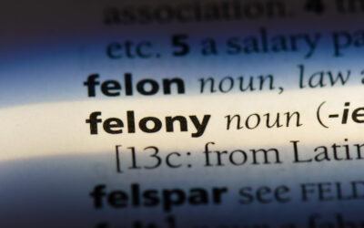 The word felony in a dictionary. Find out what is considered a felony in California state and how a lawyer may be able to help.